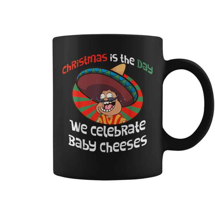 Christmas Baby Cheeses Mexican Word Of The Day Coffee Mug