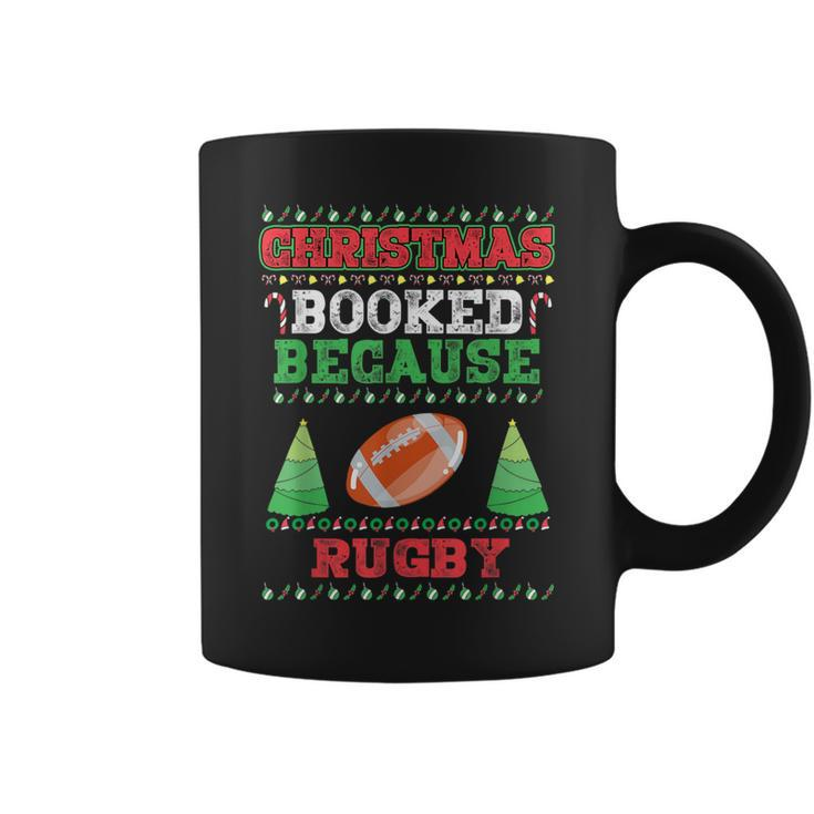 Christmas Booked Because Rugby Sport Lover Xmas Coffee Mug