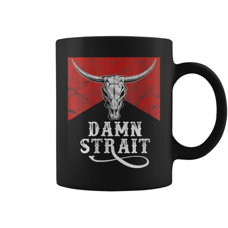 Classic Damn Strait Pride Vintage Bulls Skulls And Leopard Coffee Mug