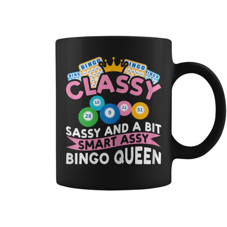 Classy Sassy And A Bit Smart Assy Bingo Queen Bingo Player Coffee Mug