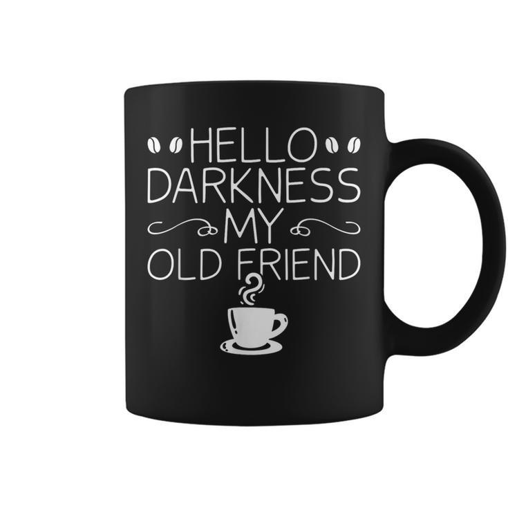 Coffee Barista Coffee Lovers Hello Darkness My Old Friend Coffee Mug