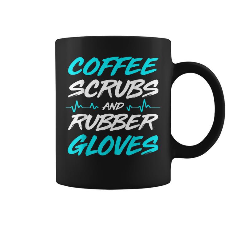 Coffee Scrubs And Rubber Gloves Medical Nurse Coffee Mug