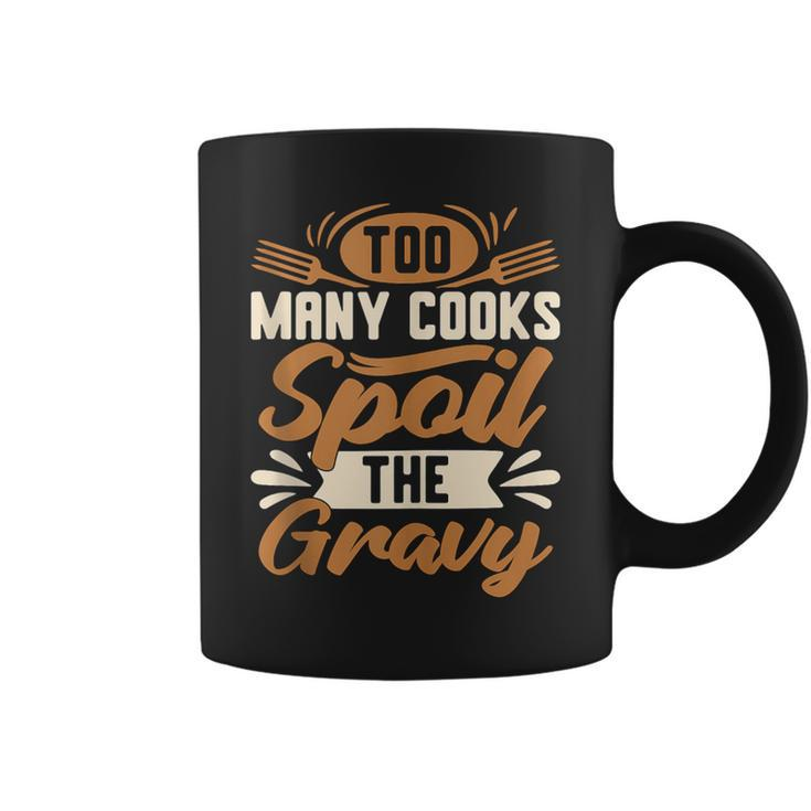 Too Many Cooks Gravy Lover Southern Food Biscuits And Gravy Coffee Mug