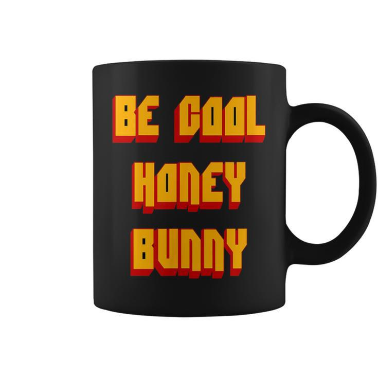 Be Cool Honey Bunny 90S Movie Coffee Mug