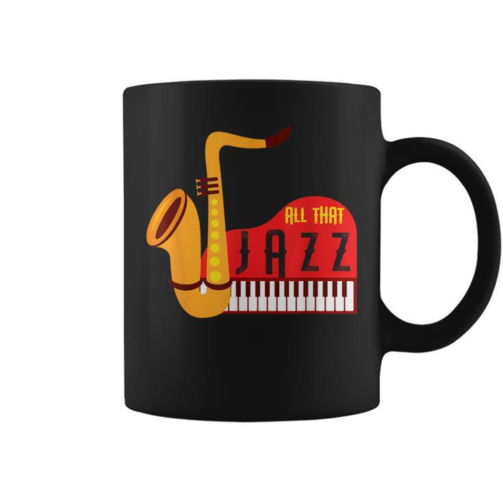 Cool All That Jazz Sax And Piano Jazz Music Lovers Coffee Mug