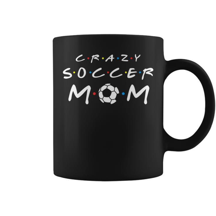 Crazy Soccer Mom Soccer Mom Coffee Mug
