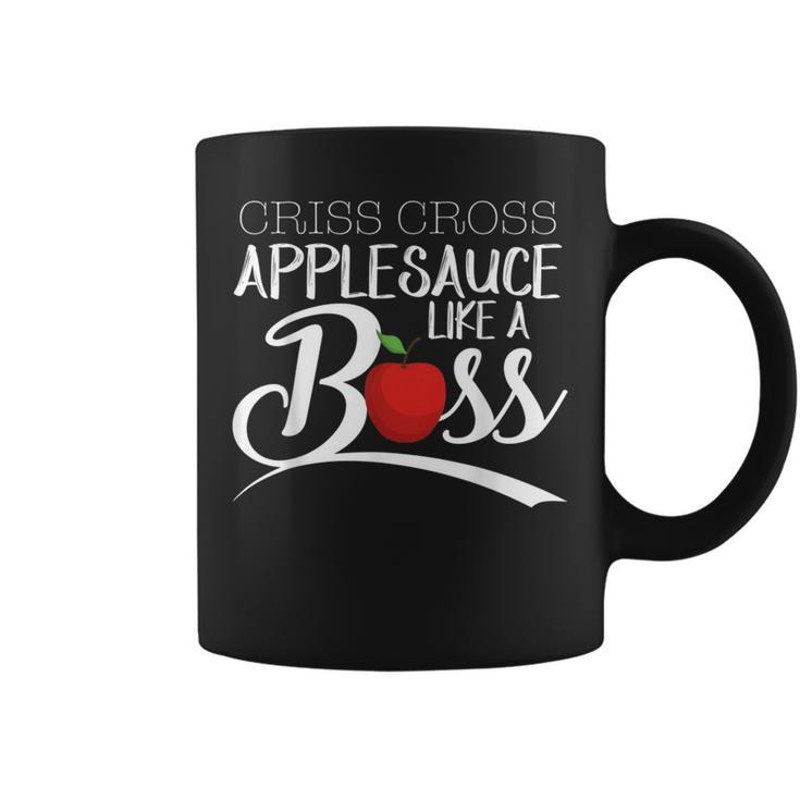 Criss Cross Applesauce Like A Boss Back To School Coffee Mug