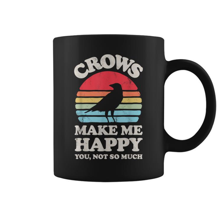 Crows Make Me Happy You Not So Much Crow Raven Vintage Coffee Mug