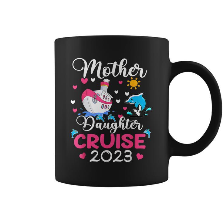 Cruise Trip Mother Daughter Cruise 2023 Ship Travelling Coffee Mug