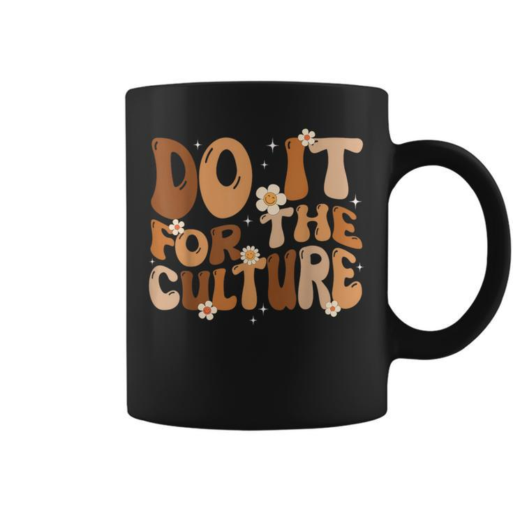 Do It For The Culture Retro Groovy Black History Month Girl Coffee Mug