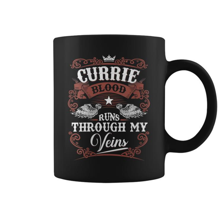Currie Blood Runs Through My Veins Vintage Family Name Coffee Mug