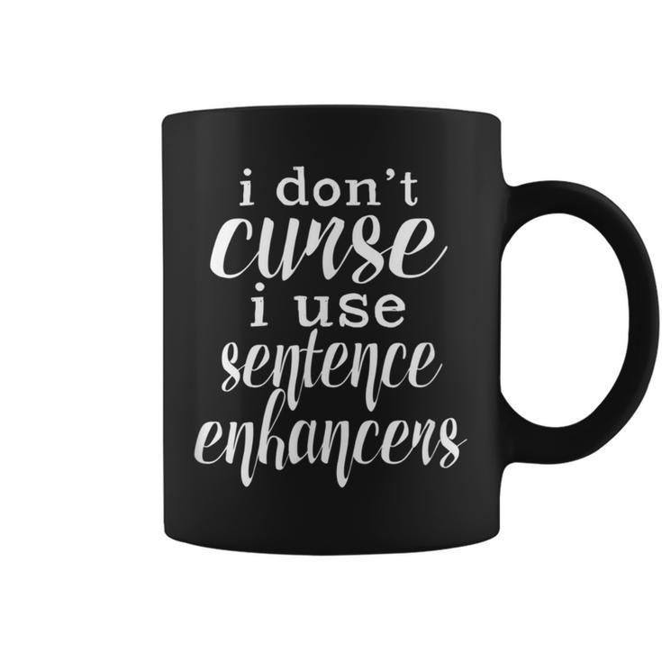 Curse Words Are Sentence Enhancers Cussing Coffee Mug