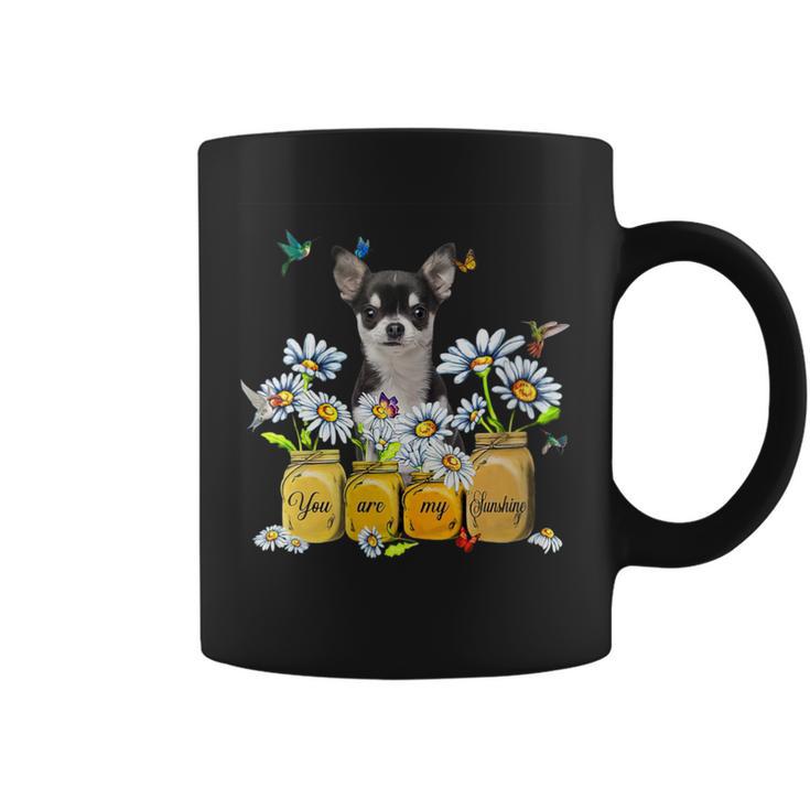 Cute Chihuahua-You Are My Sunshine- Coffee Mug