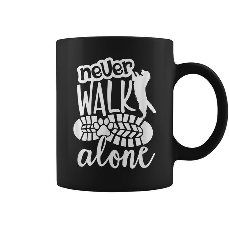 Cute Dog Lover You'll Never Walk Alone Dog Coffee Mug
