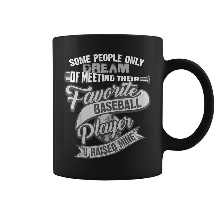 Cute Elegant I Raised My Favorite Baseball Player Coffee Mug