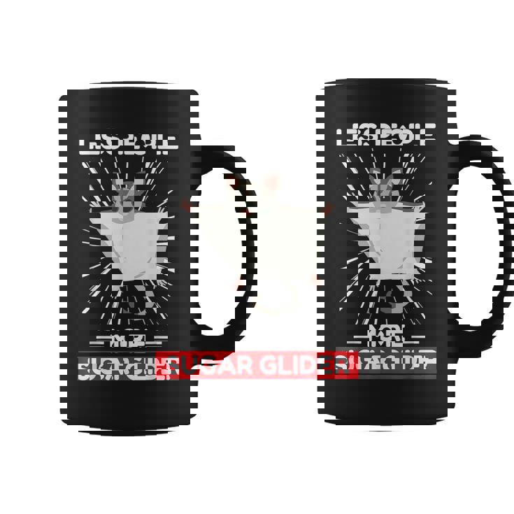Cute Kawaii Sugar Glider Less People More Sugar Glider Coffee Mug