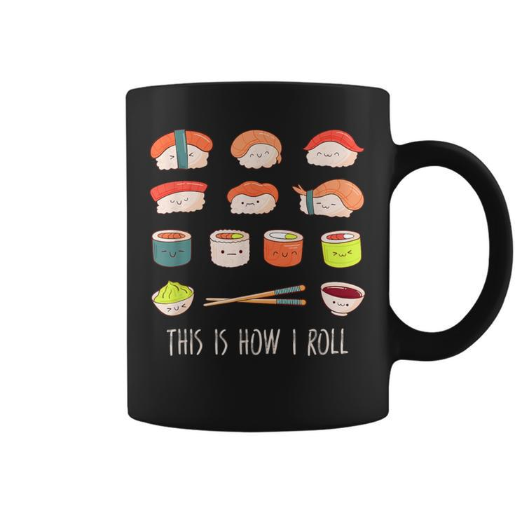 Cute Kawaii Sushi This Is How I Roll Coffee Mug