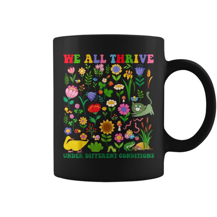 Cute We All Thrive Under Different Conditions Neurodiversity Coffee Mug