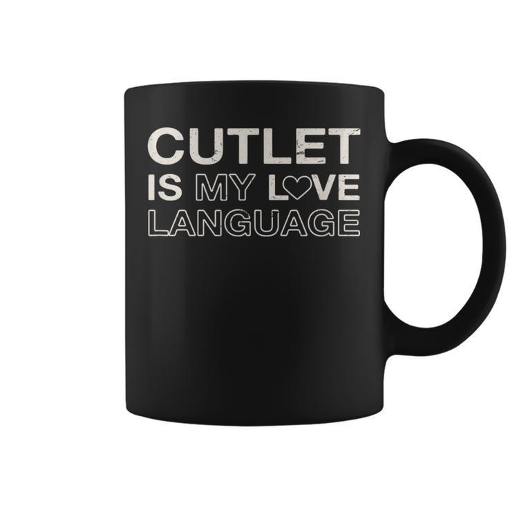 Cutlet Is My Love Language Meat Lover Foodie Chicken Cutlet Coffee Mug