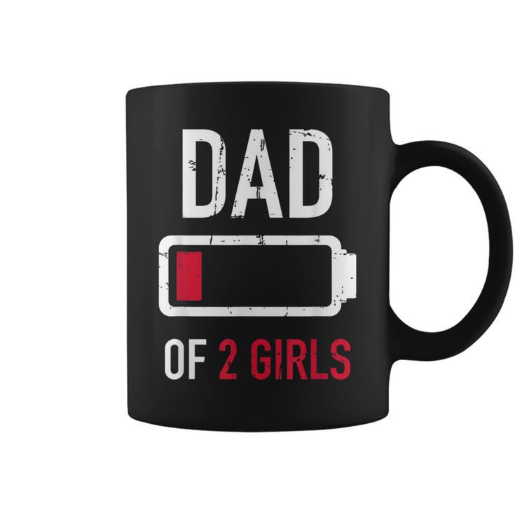 Dad Of 2 Two Girls Low Battery For Father's Day Coffee Mug