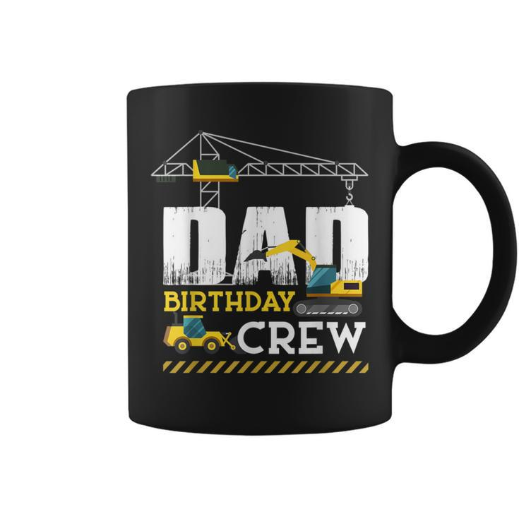 Dad Birthday Crew Construction Father's Day Coffee Mug