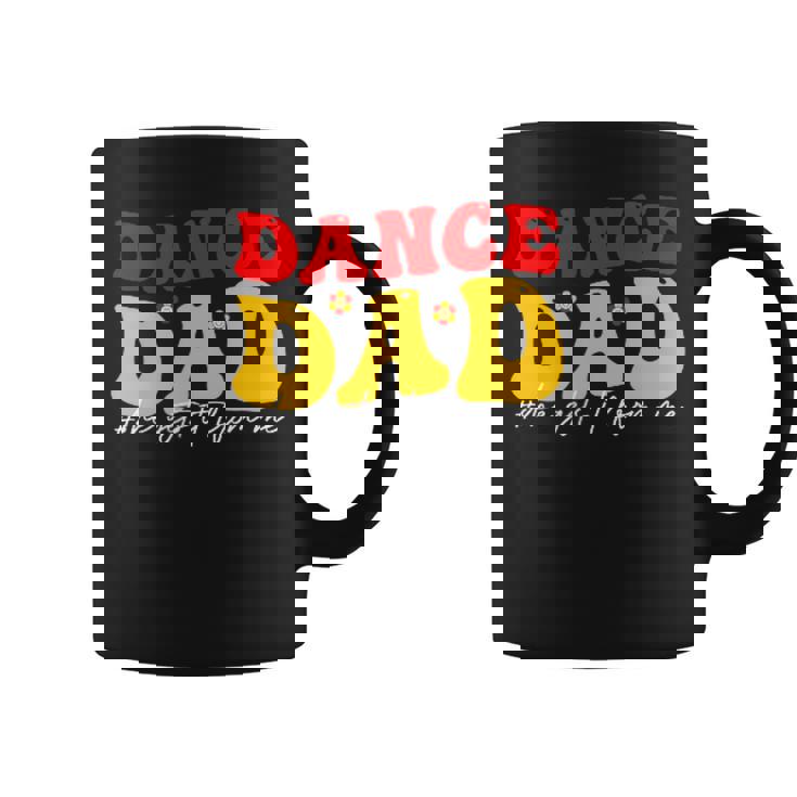 Dad Dance She Get It From Proud Dancer Dancing Father's Day Coffee Mug