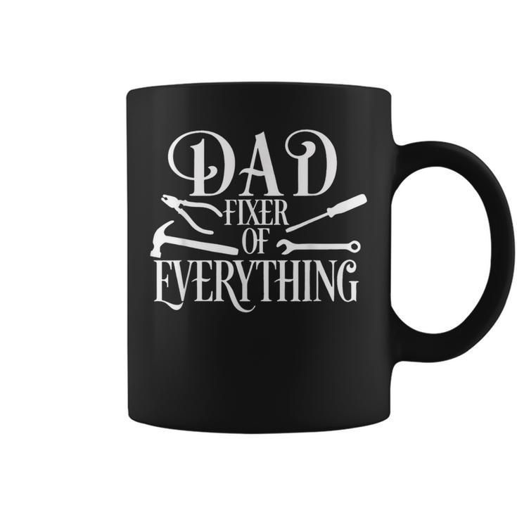 Dad The Fixer Of Everything Father's Day Dads Saying Coffee Mug