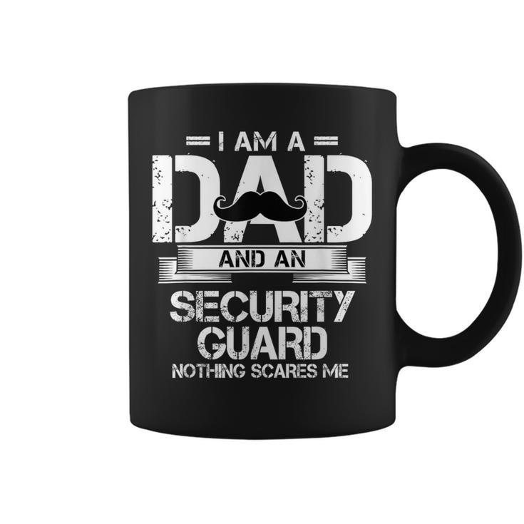 I Am A Dad And An Security Guard Coffee Mug