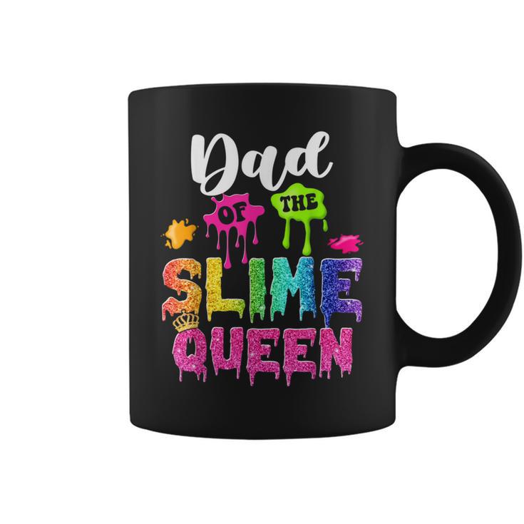 Dad Of The Slime Queen Bday Family Slime Crown Birthday Girl Coffee Mug