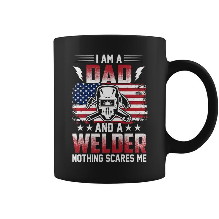 I Am A Dad And A Welder Nothing Scares Me Coffee Mug