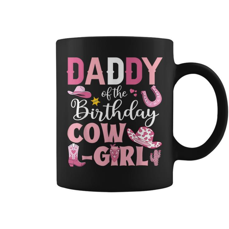 Daddy Of The Birthday Cowgirl Rodeo Party B-Day Girl Party Coffee Mug