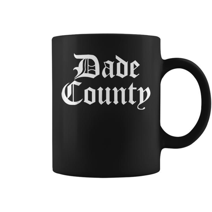 Dade County Florida Dade County Coffee Mug
