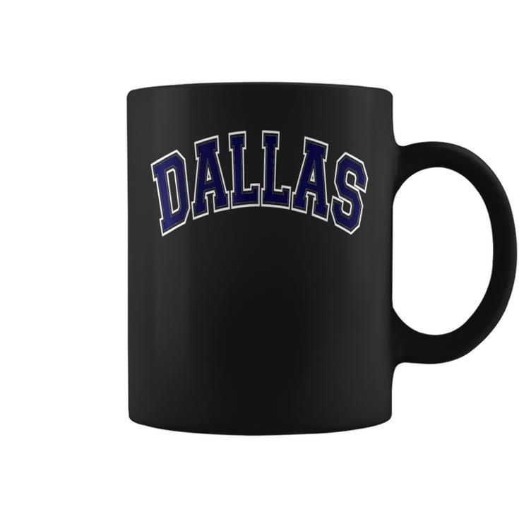 Dallas Texas Tx Varsity Style Navy Blue Text Coffee Mug