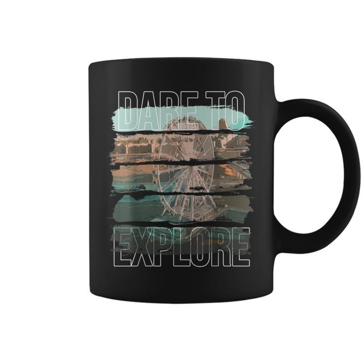 Dare To Explore City Coffee Mug