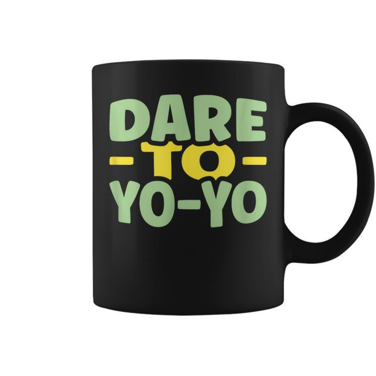 Dare To Yo-Yo Yo-Yo Coffee Mug