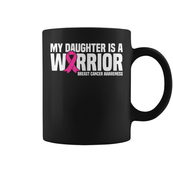 My Daughter Is A Warrior Pink Ribbon Breast Cancer Awareness Coffee Mug