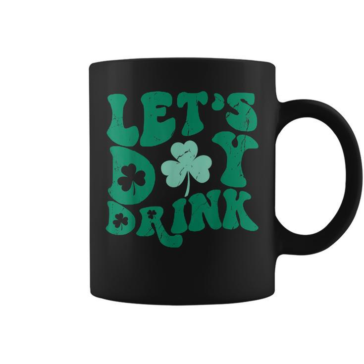 Lets Day Drink Groovy Vintage St Patrick's Day Women's Lucky Coffee Mug