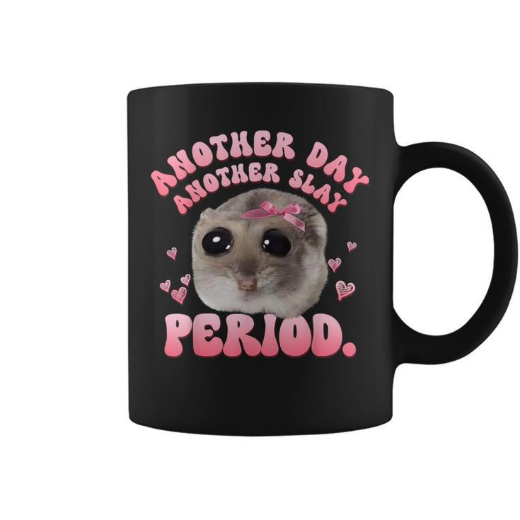 Another Day Another Slay Period Coffee Mug
