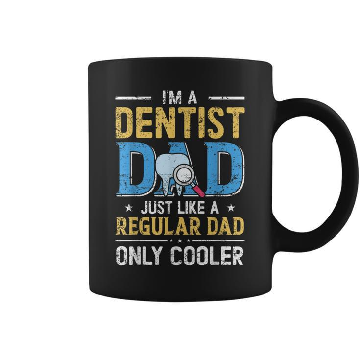 Im A Dentist Dad Just Like A Regular Dad Vintage Fathers Day Coffee Mug