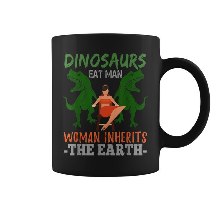 Dinosaurs Eat Man Woman Inherits Earth Earth Day Coffee Mug