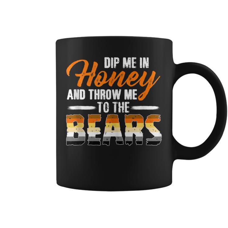 Dip Me In Honey And Throw Me To The Bears Gay Pride Coffee Mug