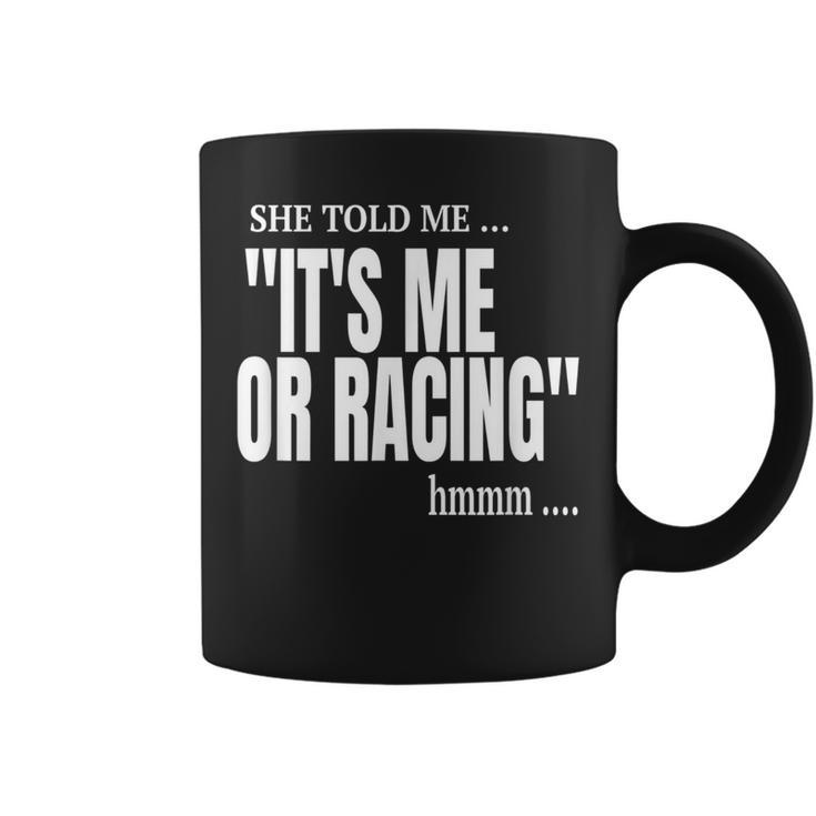 Dirt Track Racing Race Quote Race Car Driver Race Gear Coffee Mug