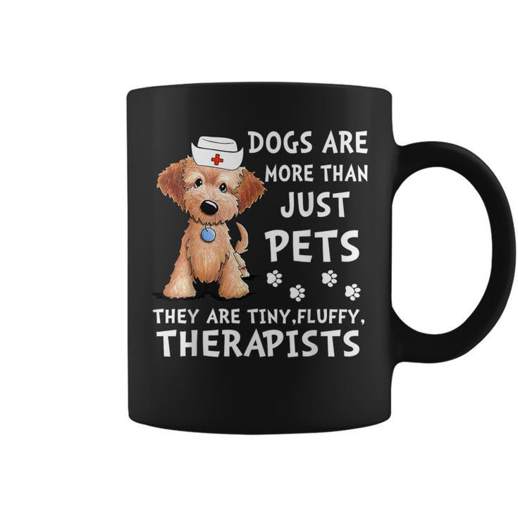 Dogs Are More Than Just Pets They Are Tiny Fluffy Therapists Coffee Mug