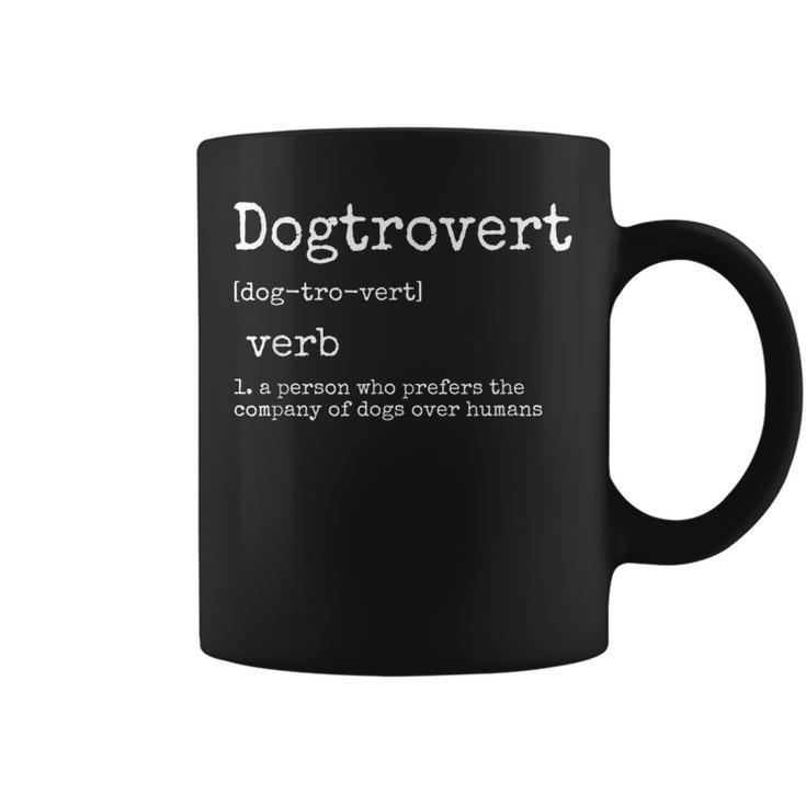 Dogtrovert Definition Dog For Men Dog Coffee Mug