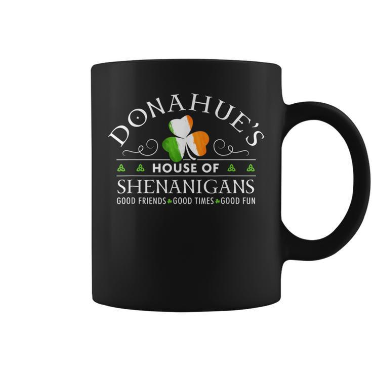 Donahue House Of Shenanigans Irish Family Name Coffee Mug