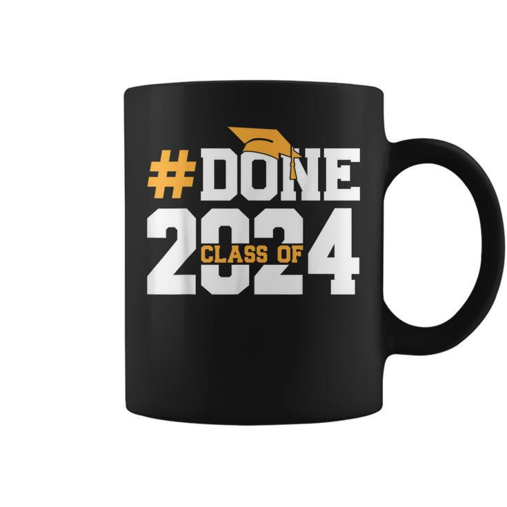 Done Class Of 2024 Graduation Graduate Senior High School Coffee Mug