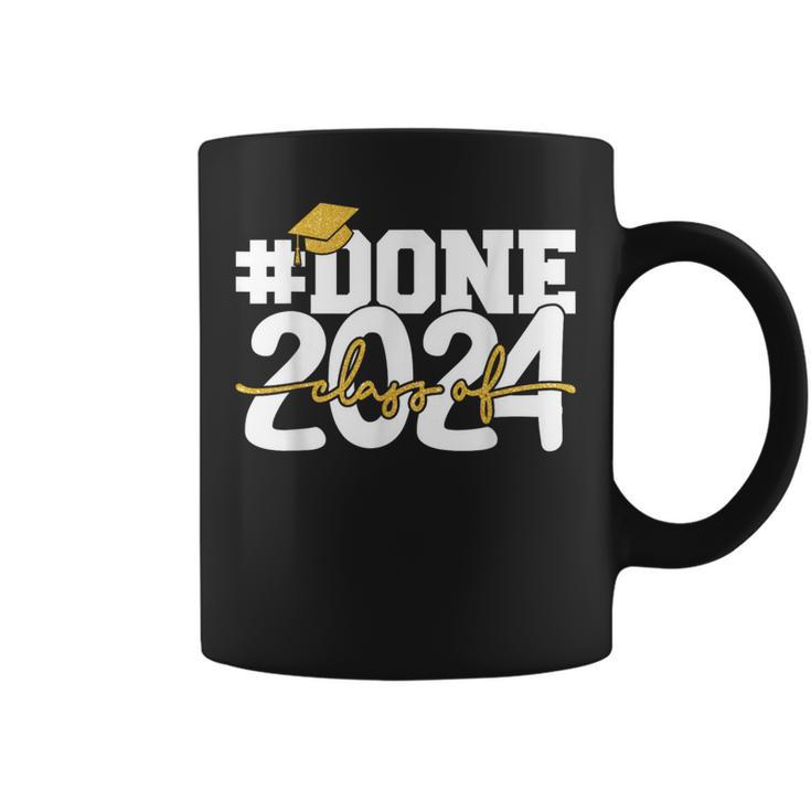 Done Class Of 2024 Graduation High School Senior 24 Graduate Coffee Mug