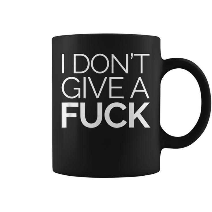I Don't Give A Fuck Indifferent Negative Attitude Coffee Mug