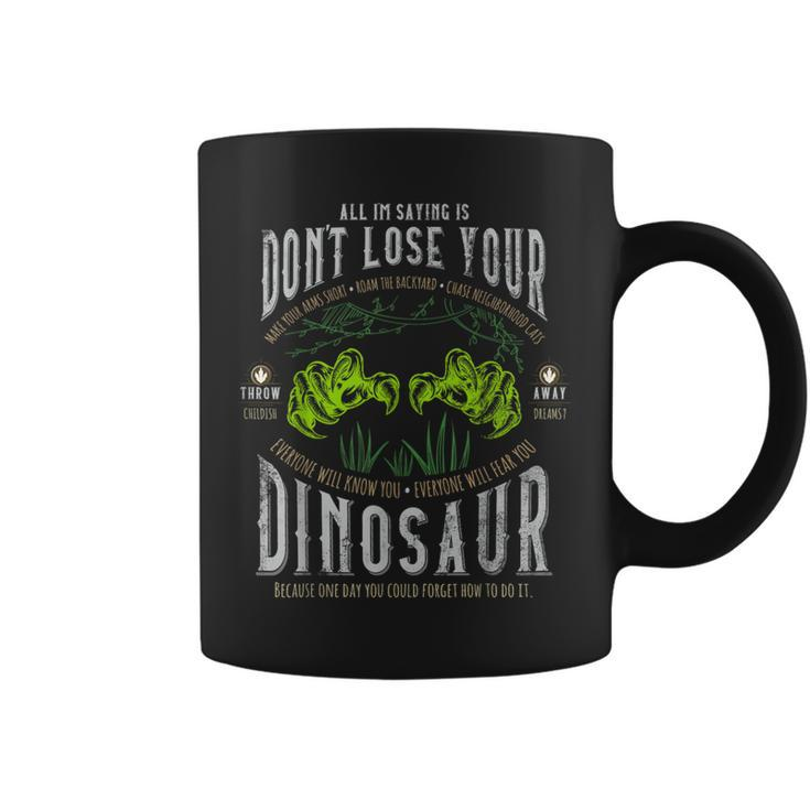 Don't Lose Your Dinosaur Step Brothers Graphic Coffee Mug