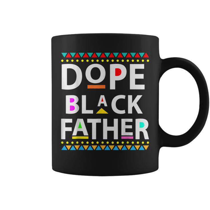 Dope Black Father Men Dope Black Dad Father's Day Coffee Mug